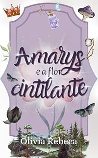 Livro Amarys e a flor cintilante