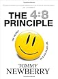 The 4:8 Principle: The Secret to a Joy-Filled Life