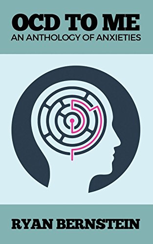 [Book] OCD to Me, An Anthology of Anxieties P.D.F