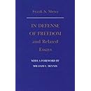 In Defense of Freedom and Related Essays