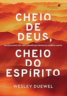 Livro Cheio de Deus, cheio do Espirito: Revolucione sua vida através do mover do Espírito Santo