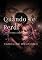 Livro Quando Te Perdi : A História de Rodolfo e Patrícia (Trilogia O Sócio e a Princesa de Copas Livro 4)