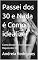 Livro Passei dos 30 e Nada é Como idealizei: Como Encontrar o Propósito Depois dos 30