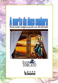 Livro A morte da doce senhora: Nem todo enigma pode ser decifrado