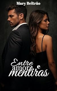 Livro Entre amor e mentiras