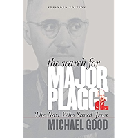 The Search for Major Plagge: The Nazi Who Saved Jews, Expanded Edition book cover