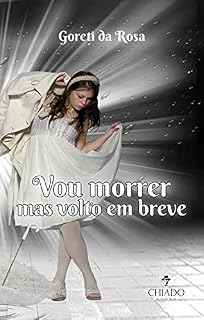 Livro Vou morrer mas volto em breve