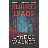 Buried Leads: A Nichelle Clarke Crime Thriller