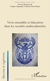 Vivre ensemble et éducation dans les sociétés multiculturelles
