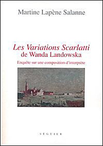 Les  variations Scarlatti de Wanda Landowska
