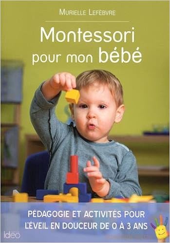 Montessori Pour Mon Bebe City Ideo French Edition Lefebvre Murielle Amazon Com Books