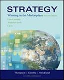Strategy : Winning in the Marketplace: Core Concepts, Analytical Tools, Cases, Gamble and Thompson, 0072989904