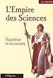 Image de Empire des sciences napoleon et ses savants