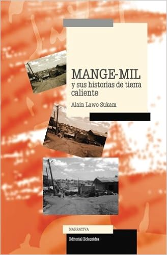 Amazon Com Mange Mil Y Sus Historias De Tierra Caliente Spanish Edition 9789806480759 Lawo Sukam Alain Eclepsidra Editorial Books