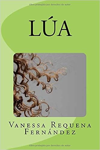 Lúa: Amazon.es: Requena Fernández, Vanessa: Libros