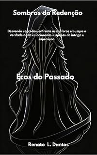 Livro Sombras da Redenção. Ecos do Passado