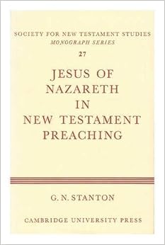Image result for g n stanton jesus in new testament preaching