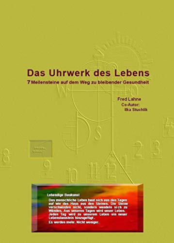Das Uhrwerk Des Lebens Sieben Meilensteine Auf Dem Weg Zu