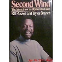 Second Wind: The Memoirs of an Opinionated Man