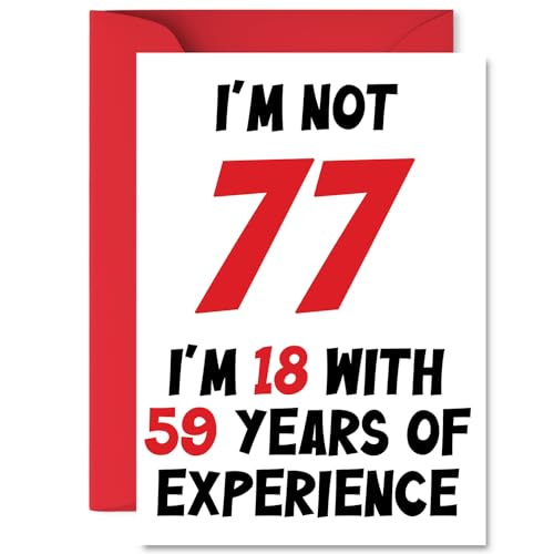 77e verjaardagskaarten voor mannen vrouwen - niet 77 Im 18 met 59 jaar ervaring - Happy Birthday Card voor 77 jaar oude man vrouw oom broer opa zus, A5 Bday wenskaarten