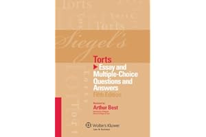 Siegel's Torts: Essay and Multiple-Choice Questions and Answers