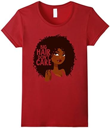 Womens Big Hair Don't Care Shirt - Curly Afro Hair T-Shirt Small Cranberry