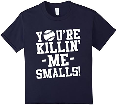 Kids You're killin me smalls t shirt 8 Navy