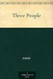 Front cover for the book Three People by Pansy