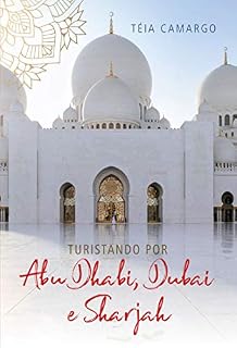 Livro Turistando por Abu Dhabi, Dubai e Sharjah