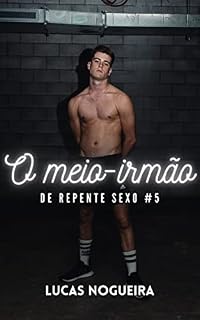 Livro O meio-irmão (De repente sexo)