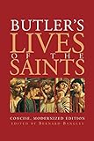 Butler's Lives of the Saints: Concise, Modernized