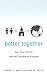 Better Together: You, Your Church, and the Cooperative Program by