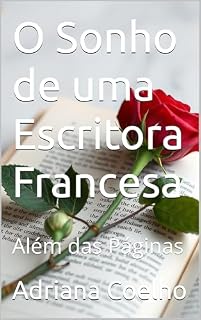 Livro O Sonho de uma Escritora Francesa : Além das Páginas