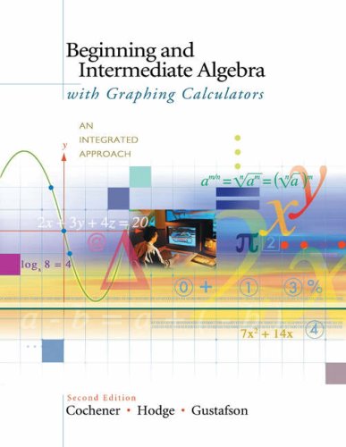 Beginning and Intermediate Algebra with Graphing Calculators: An Integrated Approach (with CD-ROM, BCA/iLrnTM Tutorial, 