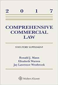 Comprehensive Commercial Law 2017 Statutory Supplement