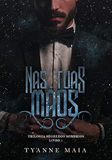 Livro Nas tuas mãos: Trilogia segredos sombrios