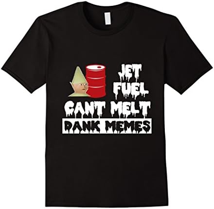 Men's Jet Fuel Can't Melt Dank Memes T Shirts Large Black