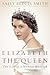 Elizabeth the Queen: The Life of a Modern Monarch