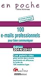 100 e-mails professionnels pour bien communiquer 2014-2015 by