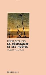 La  Résistance et ses poètes
