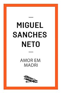 Livro Amor em Madri (Contém um Conto)