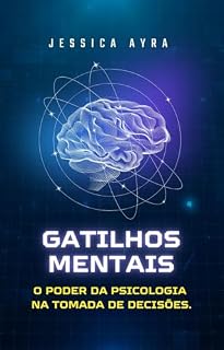 Livro Gatilhos Mentais - O Poder da Psicologia na Tomada de Decisões