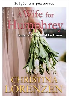 Livro Uma esposa para Humphrey (Romance de noiva fugitiva Livro 2)