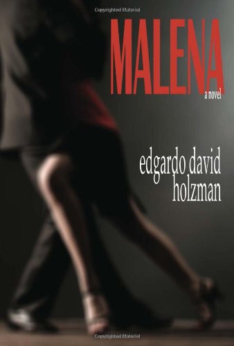 Malena by Edgardo David Holzman