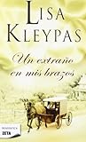Un extrano en mis brazos (Spanish Edition)