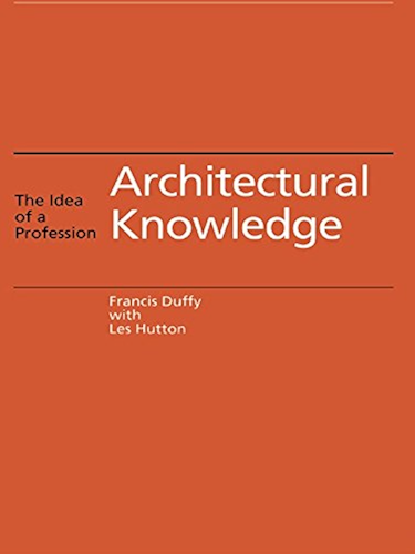 Download Architectural Knowledge: The Idea of a Profession (English Edition) PDF