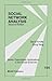 Social Network Analysis (Quantitative Applications in the Social Sciences)