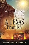 A Texas Promise by Laura Conner Kestner