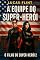 Livro A equipe do super-herói (O filho do super-herói Livro 2)