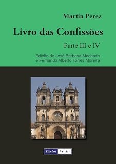 Livro Livro das Confissões - Parte III e IV